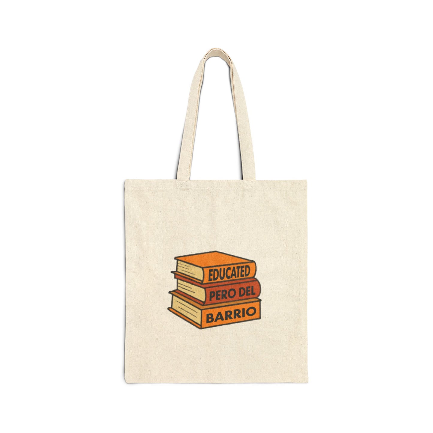 Educated Pero Del Barrio Tote Bag